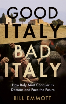Image for Good Italy, Bad Italy