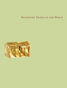 Image for Byzantine things in the World