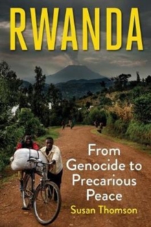 Image for Rwanda  : from genocide to precarious peace