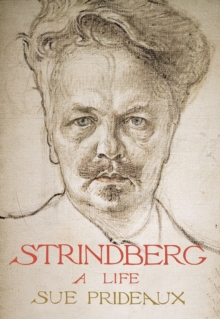 Image for Strindberg  : a life
