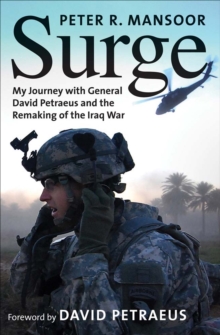 Image for Surge: my journey with General David Petraeus and the remaking of the Iraq War