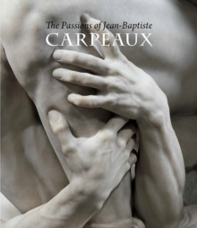 Image for The Passions of Jean-Baptiste Carpeaux