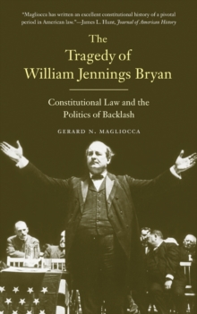 Tragedy of William Jennings Bryan