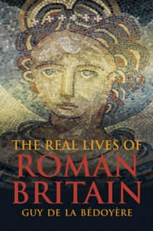 Real Lives of Roman Britain