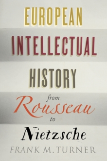 Image for European Intellectual History from Rousseau to Nietzsche