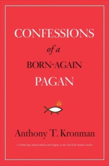 Confessions of a Born-Again Pagan