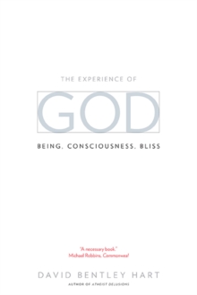 The Experience of God: Being, Consciousness, Bliss
