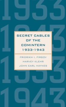 Image for Secret cables of the Comintern, 1933-1943