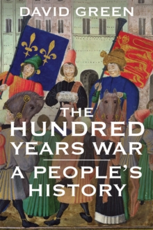 Image for The Hundred Years War: a people's history