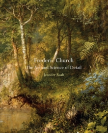 Image for Frederic Church: The Art and Science of Detail