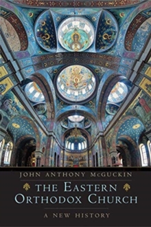 Image for The Eastern Orthodox Church : A New History