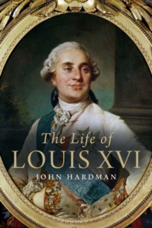 Image for The Life of Louis XVI