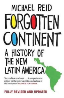 Image for Forgotten continent  : a history of the New Latin America