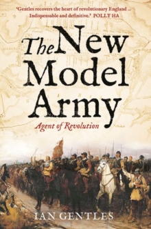 The New Model Army: Agent of Revolution