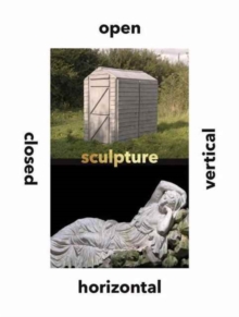 Image for Sculpture Vertical, Horizontal, Closed, Open