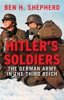 Image for Hitler's soldiers  : the German Army in the Third Reich