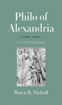 Image for Philo of Alexandria: An Intellectual Biography