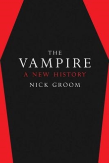 Image for The vampire : a new history