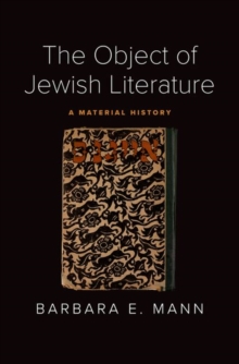 Image for The object of Jewish literature  : a material history