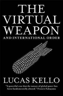 The Virtual Weapon and International Order