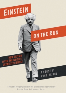 Image for Einstein on the run  : how Britain saved the world's greatest scientist