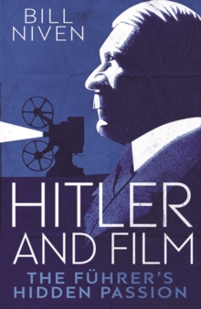 Image for Hitler and Film: The Fuhrer's Hidden Passion