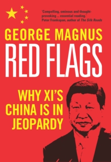 Image for Red flags: why Xi's China is in jeopardy