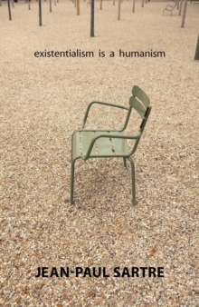 Image for Existentialism is a humanism =: (L'Existentialisme est un humanisme)