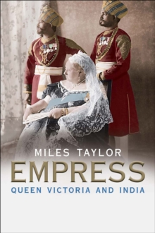 Image for Empress: Queen Victoria and India