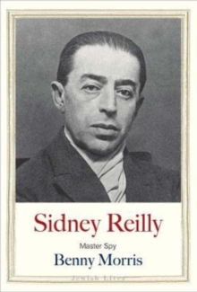 Image for Sidney Reilly  : master spy