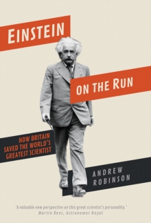 Image for Einstein on the Run: How Britain Saved the World's Greatest Scientist