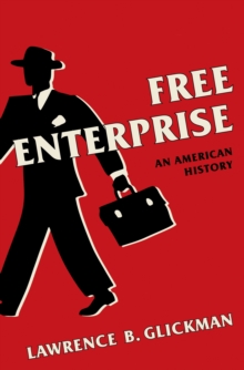 Image for Free Enterprise: An American History