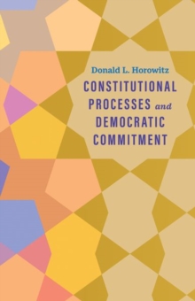 Constitutional Processes and Democratic Commitment