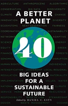 Image for A better planet  : forty big ideas for a sustainable future