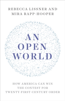 Image for An Open World: How America Can Win the Contest for Twenty-First-Century Order