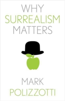 Why Surrealism Matters