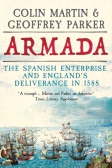 Image for Armada  : the Spanish enterprise and England's deliverance in 1588