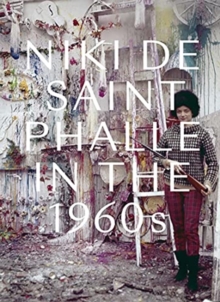 Niki de Saint Phalle in the 1960s