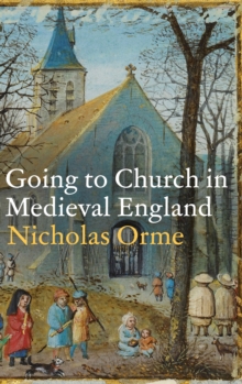 Image for Going to Church in Medieval England