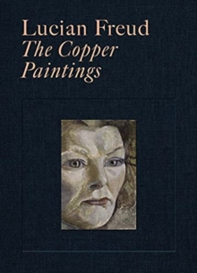 Image for Lucian Freud  : the copper paintings