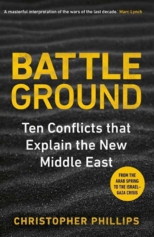 Image for Battleground  : the struggle for the new Middle East