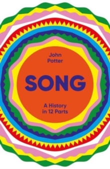 Image for Song  : a history in 12 parts