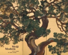 Image for Meiji modern  : fifty years of new Japan