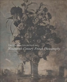 Image for The Cromer Collection of Nineteenth-Century French Photography