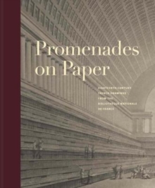 Image for Promenades on paper  : eighteenth-century French drawings from the Bibliotheque Nationale de France