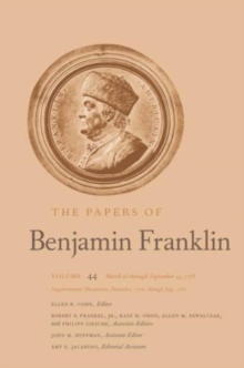 Image for The papers of Benjamin FranklinVolume 44,: March 16 through September 13, 1785