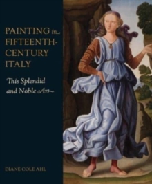 Image for Painting in Fifteenth-Century Italy