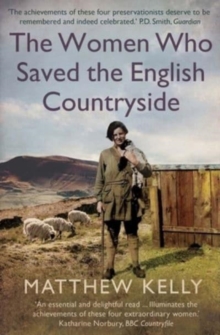 Image for The Women Who Saved the English Countryside