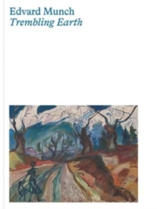 Image for Edvard Munch  : trembling Earth
