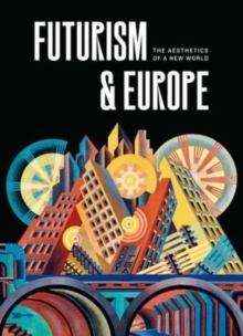 Image for Futurism & Europe